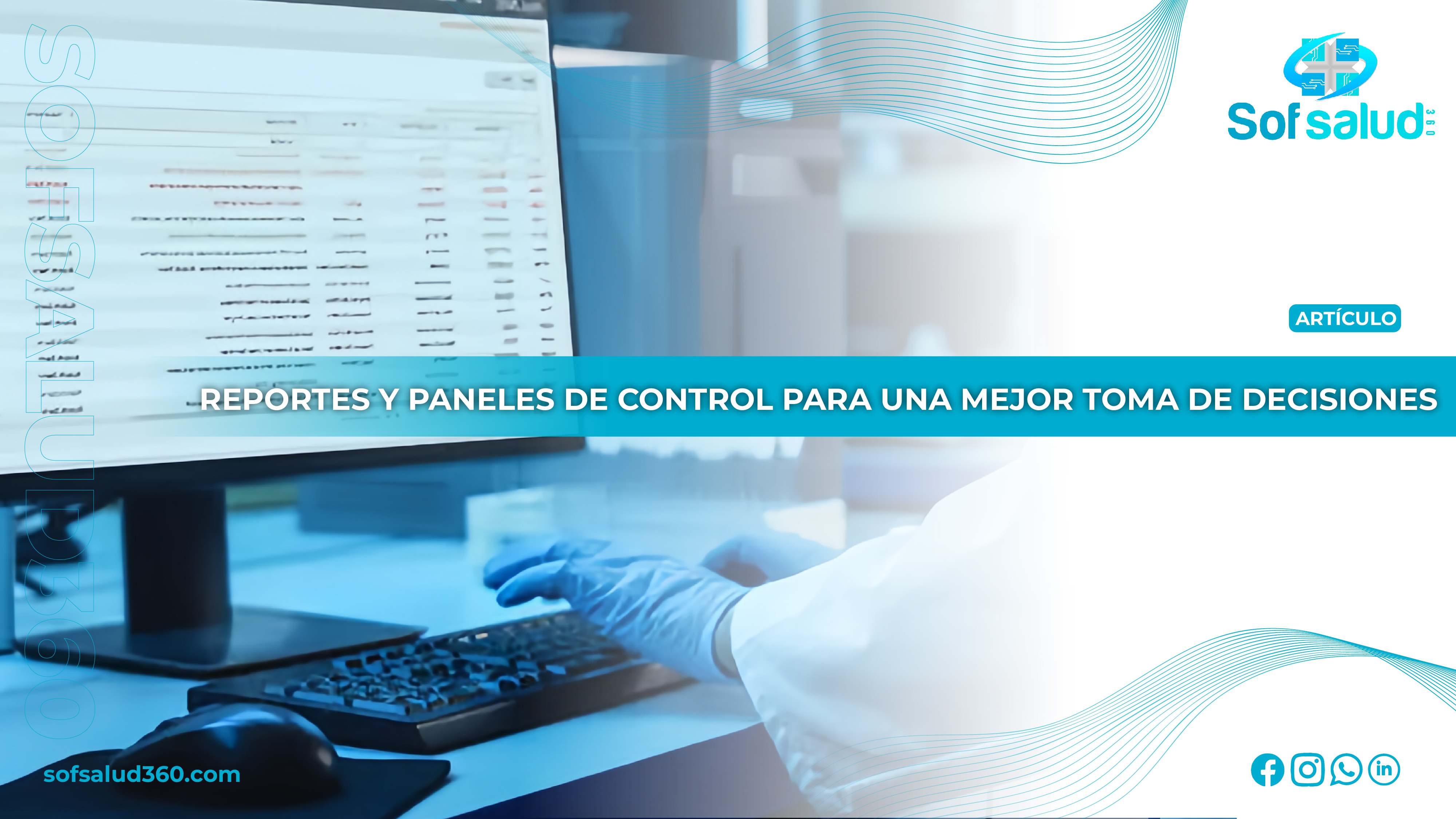 Reportes y paneles de control para una mejor toma de decisiones